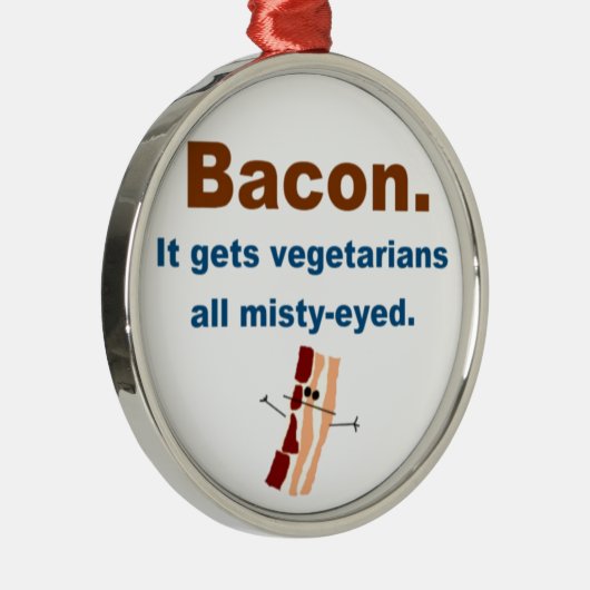 Bacon krijgt vegetariërs met een slechte ogen metalen ornament (Rechts)