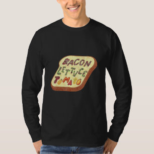 Bacon Lettuce Tomato Blt Sandwich T-shirt
