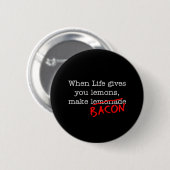 Bacon Life geeft je Ronde Button 5,7 Cm (Voorkant /achterkant)