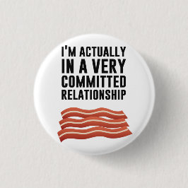 Bacon Love - een serieus Relatie Ronde Button 3,2 Cm