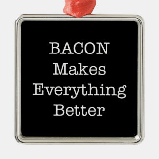 BACON maakt alles beter Metalen Ornament