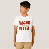 Bacon maakt alles beter t-shirt (Voorkant volledig)