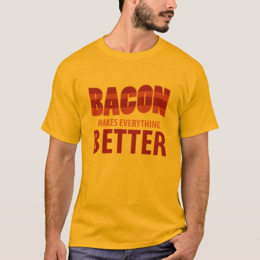 Bacon maakt alles beter t-shirt (Voorkant)