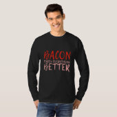 Bacon maakt alles beter t-shirt (Voorkant volledig)