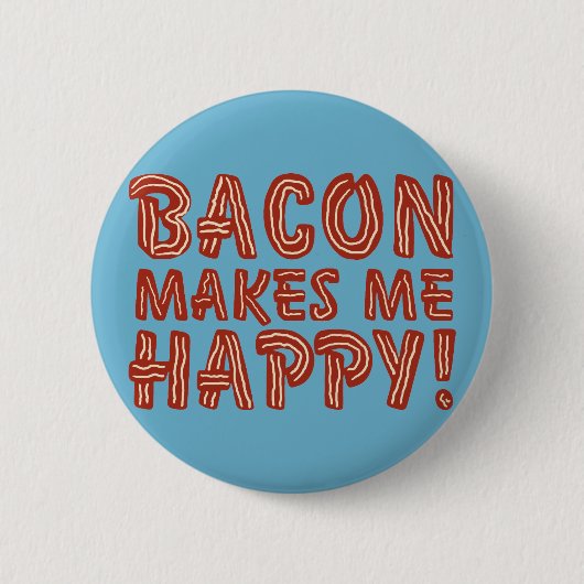 Bacon maakt me gelukkig ronde button 5,7 cm (Voorkant)