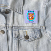 Bacon : Meer noma's per bijenkat Vierkante Button 5,1 Cm (In situ)