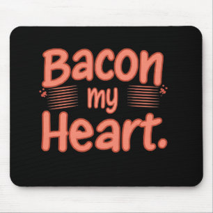 Bacon Mijn Hart Muismat