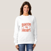Bacon Mijn Hart Trui (Voorkant volledig)