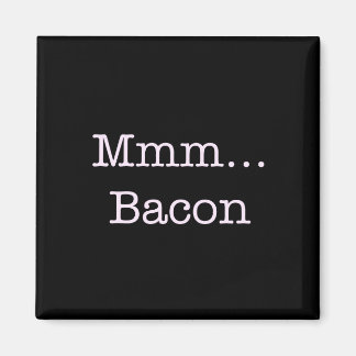 Bacon Mmm Magneet