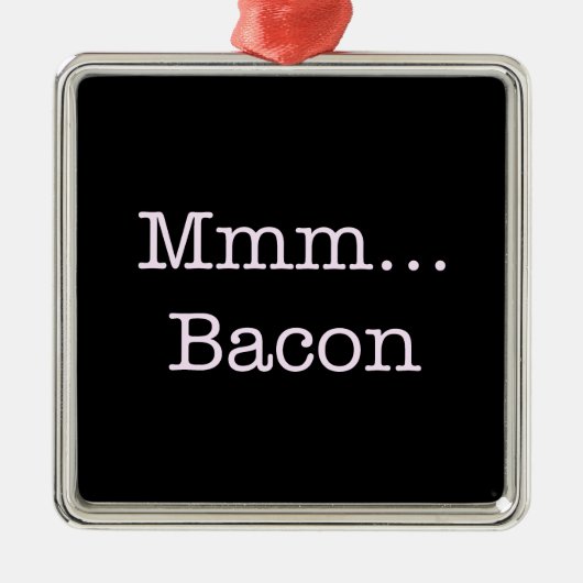 Bacon Mmm Metalen Ornament (Voorkant)