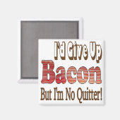 Bacon Niet Opgegeven Magneet (Voorkant / Achterkant)