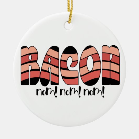Bacon Nom. Nom. Nom. Keramisch Ornament (Voorkant)