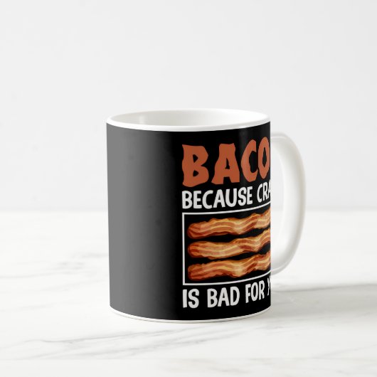 Bacon omdat crack slecht is voor je varkensvlees koffiemok (Voorkant rechts)