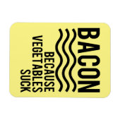 Bacon! Omdat groenten zuigen Magneet (Horizontaal)