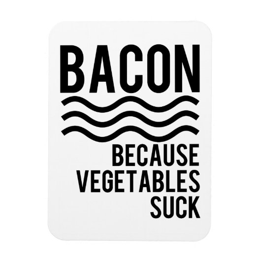 Bacon! Omdat groenten zuigen Magneet (Verticaal)