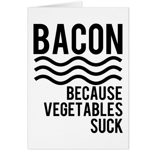 Bacon! Omdat Vegetables Suck (Voorkant)