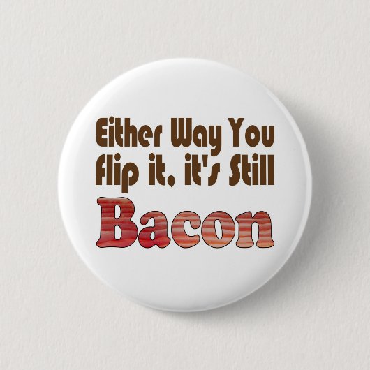 Bacon omdraaien ronde button 5,7 cm (Voorkant)