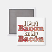 Bacon op Bacon Magneet (Voorkant / Achterkant)