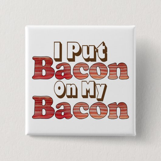 Bacon op Bacon Vierkante Button 5,1 Cm (Voorkant)