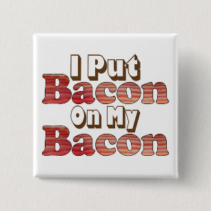 Bacon op Bacon Vierkante Button 5,1 Cm