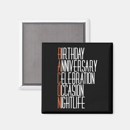 Bacon Party Animal Magneet (Voorkant / Achterkant)