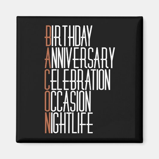 Bacon Party Animal Magneet (Voorkant)