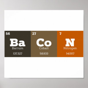 Bacon Periodic Table Chemistry Teacher of Student Poster