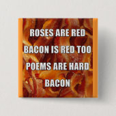 Bacon Poem Funny Button Badge (Voorkant)