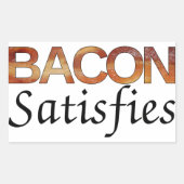Bacon Satisfies Rechthoekige Sticker (Voorkant)