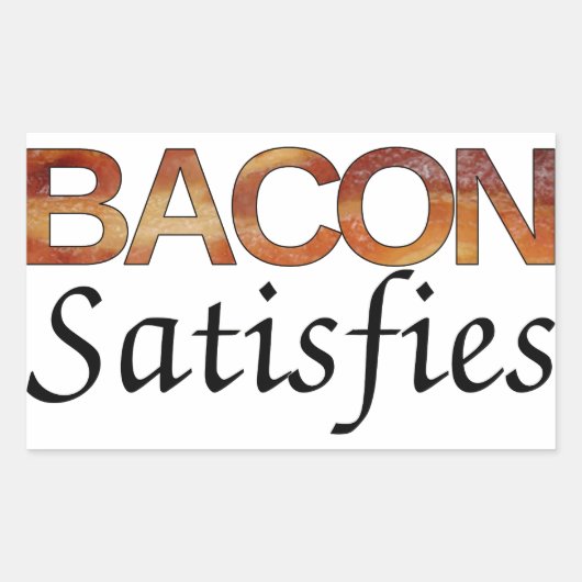 Bacon Satisfies Rechthoekige Sticker (Voorkant)