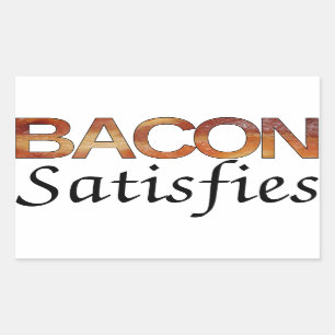 Bacon Satisfies Rechthoekige Sticker