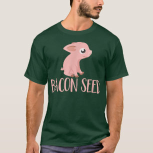 Bacon Seed Piggie Cute Baby Vark Vlees Joke T-shir T-shirt