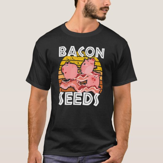 Bacon Seeds Cute Pig For Men Women Farm Animals T-shirt (Voorkant)