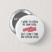 Bacon Seeds Ronde Button 5,7 Cm (Voorkant /achterkant)