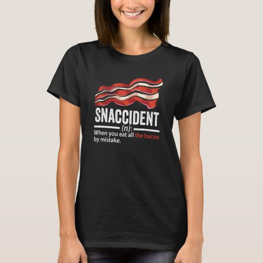 Bacon Snaccident Bacon Pig Pork Humor Men Women T-shirt (Voorkant)