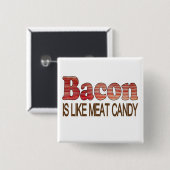 Bacon Snoep Vierkante Button 5,1 Cm (Voorkant /achterkant)