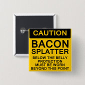 Bacon Splatter Caution Vierkante Button 5,1 Cm (Voorkant /achterkant)