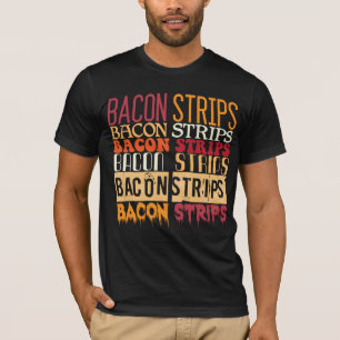 Bacon Strips T-shirt