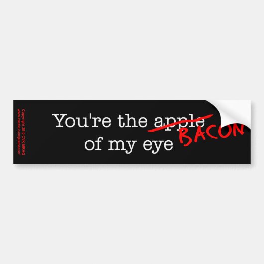 Bacon van Mijn oog Bumpersticker (Voorkant)
