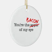 Bacon van Mijn oog Keramisch Ornament (Rechts)
