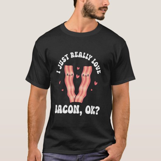 Bacon vleesliefhebber Ik hou gewoon echt van Bacon T-shirt (Voorkant)