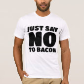 BACON - ZEG GEEN T-SHIRTS (Voorkant)