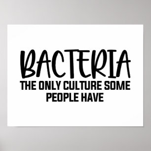Bacteria Funny Microbiology Quote Poster