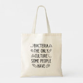 Bacteriën de enige cultuur die mensen hebben. tote bag (Achterkant)