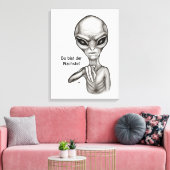 Bad Alien , Du bist der Nächste! Canvas Afdruk (Insitu (Woonkamer))
