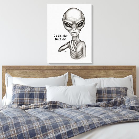 Bad Alien , Du bist der Nächste! Canvas Afdruk (Insitu (Slaapkamer))