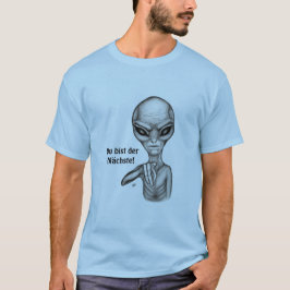 Bad Alien , Du bist der Nächste! T-shirt