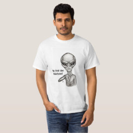 Bad Alien , Du bist der Nächste! T-shirt