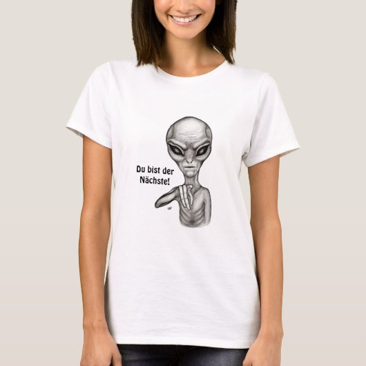 Bad Alien , Du bist der Nächste! T-shirt (Voorkant)