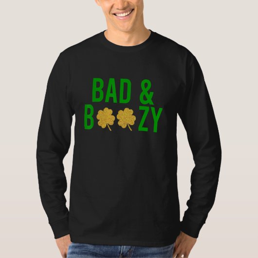 Bad and Boozy Irish St Patrick Day Funny Drink T-shirt (Voorkant)